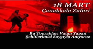 İl Milli Eğitim Müdür Vekili Ahmet Cengiz´in 18 Mart Şehitleri Anma Günü ve Çanakkale Zaferinin 101.Yıl Dönümü Mesajı